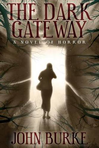 Cover image for The Dark Gateway: A Novel of Horror