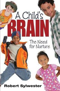 Cover image for A Child's Brain: The Need for Nurture