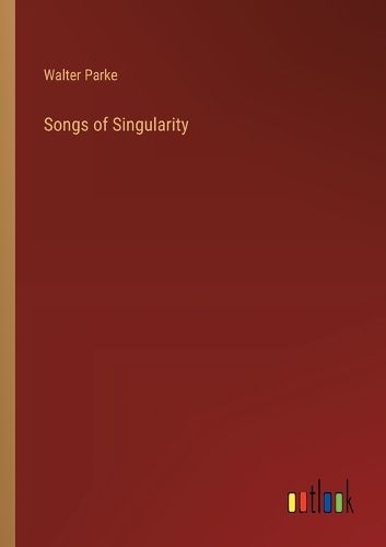 Cover image for Songs of Singularity