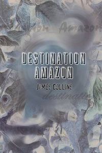 Cover image for Destination Amazon