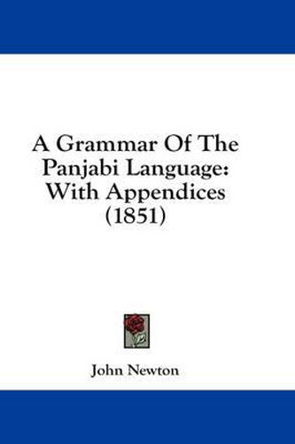 Cover image for A Grammar of the Panjabi Language: With Appendices (1851)