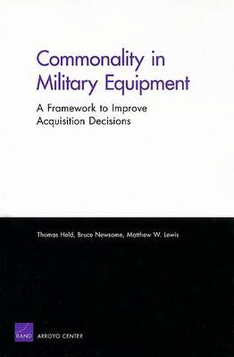 Commonality in Military Equipment: A Framework to Improve Acquisition Decisions