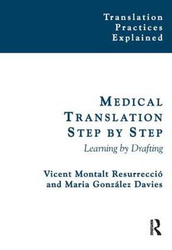 Medical Translation Step by Step: Learning by Drafting