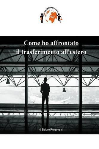 Cover image for Come ho affrontato il trasferimento all'estero