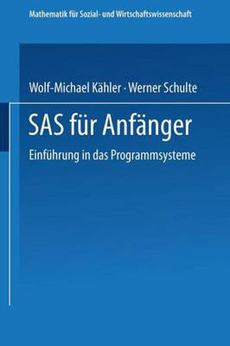 Cover image for SAS Fur Anfanger: Einfuhrung in Das Programmsystem