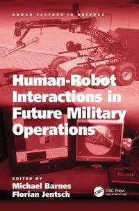 Cover image for Human-Robot Interactions in Future Military Operations