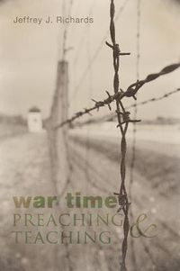 Cover image for War Time Preaching and Teaching