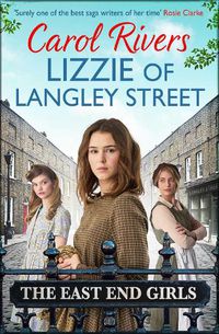 Cover image for Lizzie of Langley Street: the perfect wartime family saga, set in the East End of London