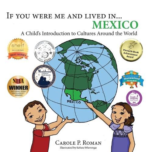 If You Were Me and Lived in... Mexico: A Child's Introduction to Cultures Around the World