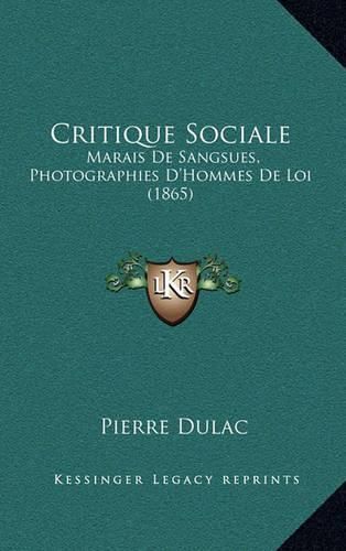 Critique Sociale: Marais de Sangsues, Photographies D'Hommes de Loi (1865)