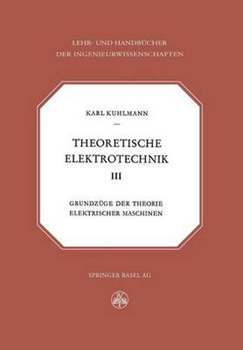 Cover image for Theoretische Elektrotechnik: Grundzuge der Theorie elektrischer Maschinen