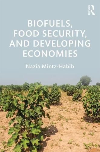 Cover image for Biofuels, Food Security, and Developing Economies