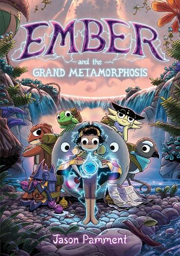 Cover image for Ember and the Grand Metamorphosis (Ember, Book 2)
