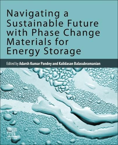 Cover image for Navigating a Sustainable Future with Phase Change Materials for Energy Storage