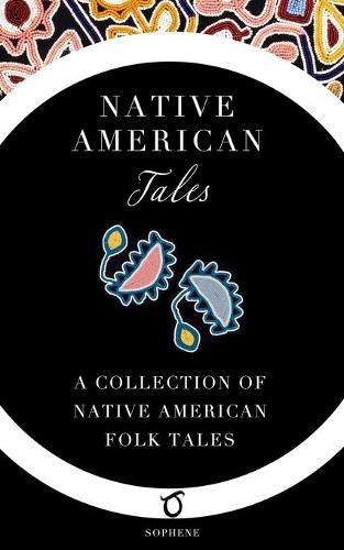 Cover image for Native American Tales: A Collection of Native American Folk Tales