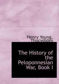 Cover image for The History of the Peloponnesian War, Book I