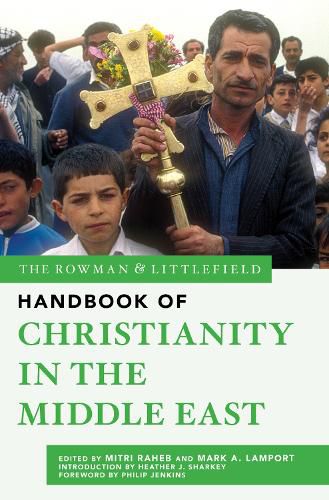 Cover image for The Rowman & Littlefield Handbook of Christianity in the Middle East