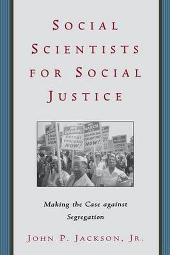 Social Scientists for Social Justice: Making the Case against Segregation