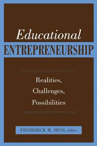 Cover image for Educational Entrepreneurship: Realities, Challenges, Possibilities