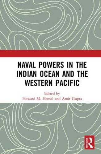 Cover image for Naval Powers in the Indian Ocean and the Western Pacific