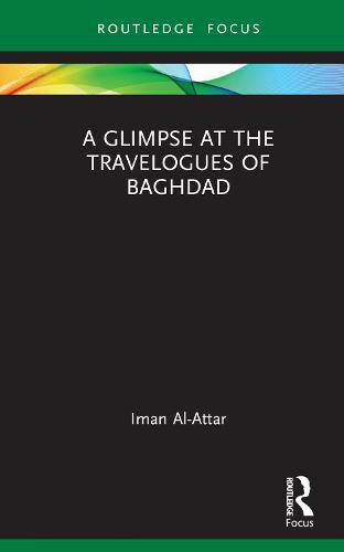 Cover image for A Glimpse at the Travelogues of Baghdad