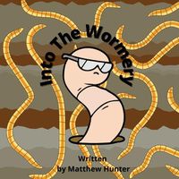 Cover image for Into the Wormery