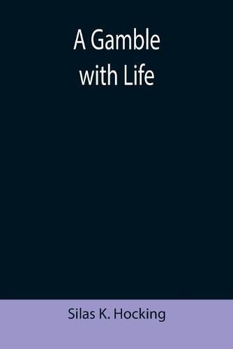 Cover image for A Gamble with Life