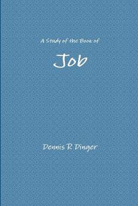 Cover image for A Study of the Book of Job