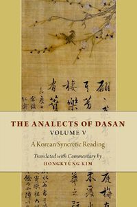 Cover image for The Analects of Dasan, Volume V