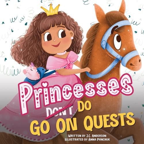 Princesses Don't Go On Quests