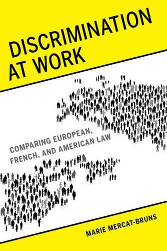 Cover image for Discrimination at Work: Comparing European, French, and American Law