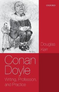 Cover image for Conan Doyle: Writing, Profession, and Practice