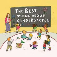 Cover image for The Best Thing About Kindergarten