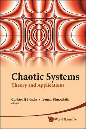 Cover image for Chaotic Systems: Theory And Applications - Selected Papers From The 2nd Chaotic Modeling And Simulation International Conference (Chaos2009)