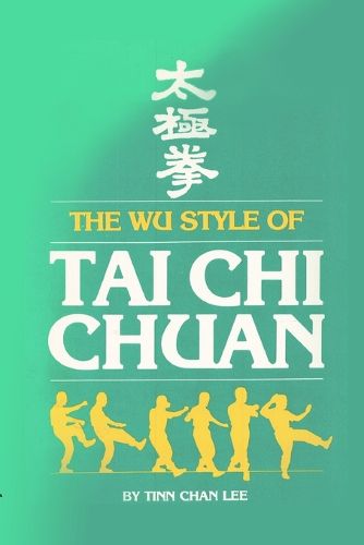 Cover image for The Wu style of Tai Chi Chuan