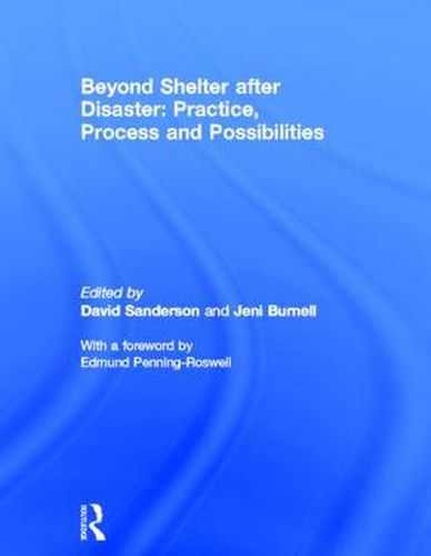 Cover image for Beyond Shelter after Disaster: Practice, Process and Possibilities