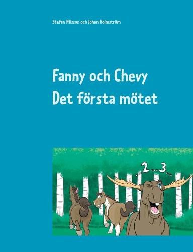 Cover image for Fanny och Chevy: Det foersta moetet