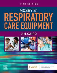 Cover image for Mosby'S Respiratory Care Equipment