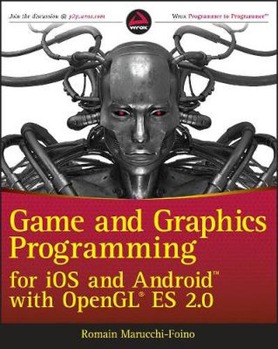 Cover image for Game and Graphics Programming for IOS and Android with OpenGL ES 2.0