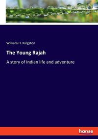 Cover image for The Young Rajah