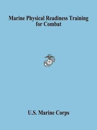 Cover image for Marine Physical Readiness Training for Combat