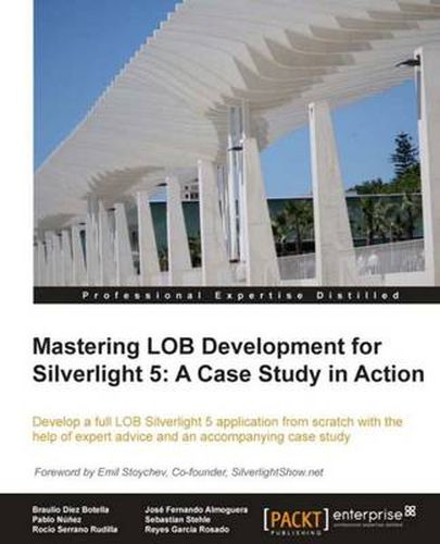 Cover image for Mastering LOB Development for Silverlight 5: A Case Study in Action