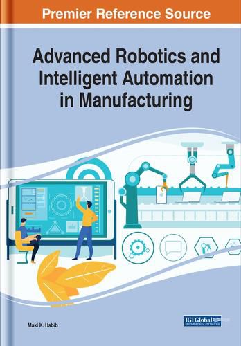 Cover image for Advanced Robotics and Intelligent Automation in Manufacturing