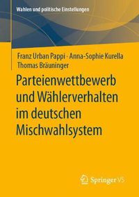 Cover image for Parteienwettbewerb Und Wahlerverhalten Im Deutschen Mischwahlsystem