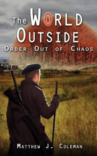 Cover image for The World Outside: Order Out of Chaos