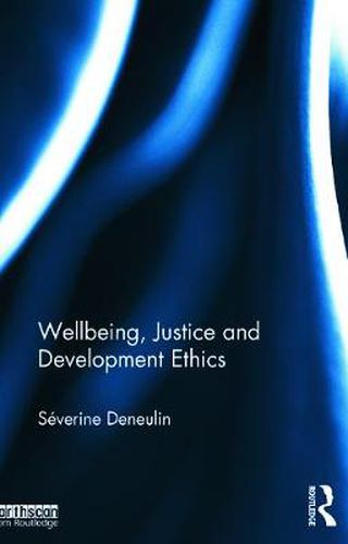 Cover image for Wellbeing, Justice and Development Ethics