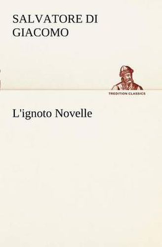 Cover image for L'ignoto Novelle