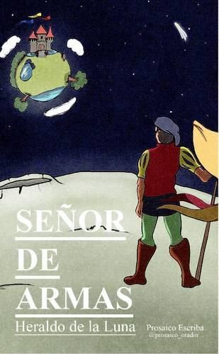 Cover image for Senor De Armas. Heraldo De La Luna