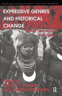 Cover image for Expressive Genres and Historical Change: Indonesia, Papua New Guinea and Taiwan