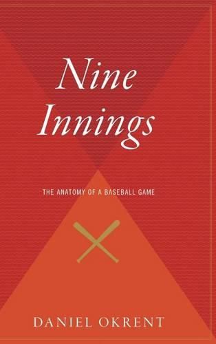 Cover image for Nine Innings: The Anatomy of a Baseball Game